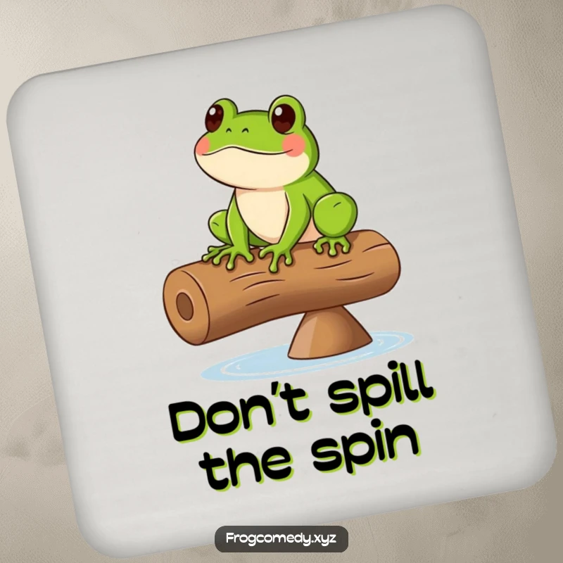 Funny coaster depicting a green frog balancing on a spinning log, perfect for protecting furniture with humor.