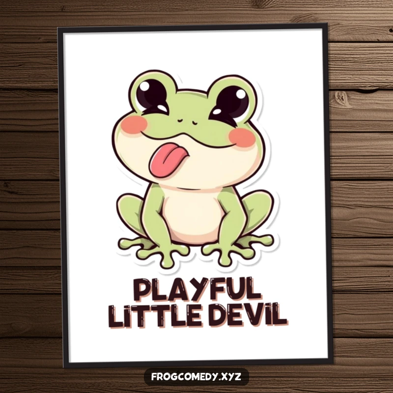Funny Kawaii frog winking with its tongue sticking out, displayed on this humorous and eye-catching poster.