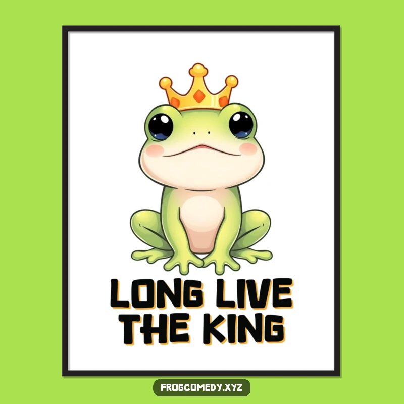 Funny Regal Frog King Poster: Royal Amphibian Art, Perfect Funny Gift for Regal Decor