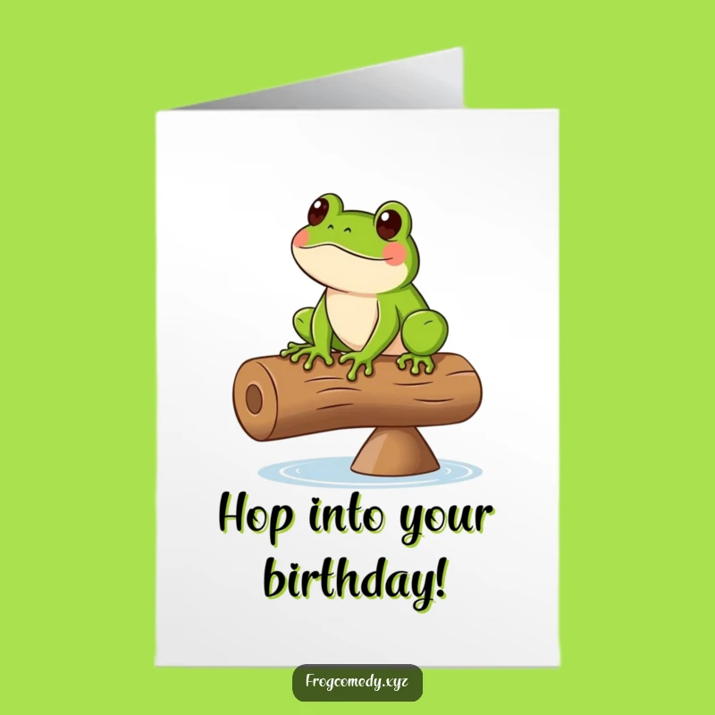 Free Printable Birthday Card: Frog on Spinning Log, Funny Downloadable Gift