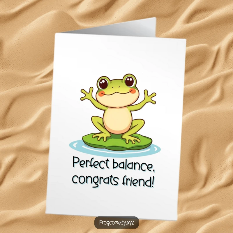 Funny Free Printable Congrats Card: Kawaii frog comically balancing on a lily pad, challenging success, downloadable.