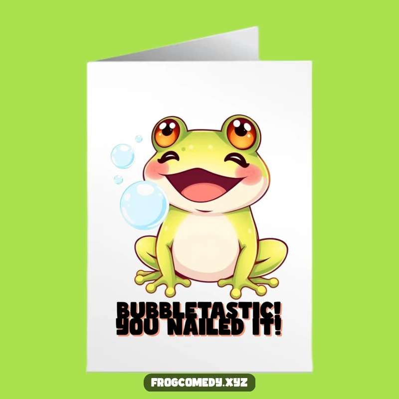 Free Printable Kawaii Frog Congrats Card: Bubble Blessings! The Ultimate Funny Downloadable Gift.